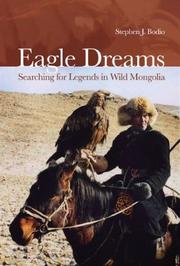 Cover of: Eagle dreams: searching for legends in wild Mongolia