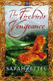 Cover of: The Firebird's Vengeance by Sarah Zettel, Sarah Zettel