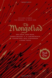 Cover of: The Mongoliad by Neal Stephenson, Erik Bear, Greg Bear, Joseph Brassey, E.D. deBirmingham, Cooper Moo, Mark Teppo