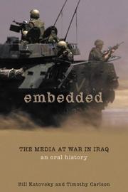 Cover of: Embedded: the media at war in Iraq