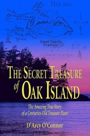Cover of: The secret treasure of Oak Island by D'Arcy O'Connor