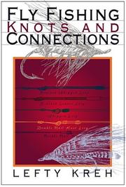 Cover of: Fly fishing knots and connections