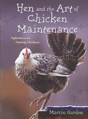 Hen and the Art of Chicken Maintenance by Martin Gurdon