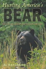 Cover of: Hunting America's bear: tactics for taking our most exciting big-game animal