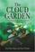 Cover of: The cloud garden