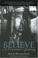 Cover of: Believe