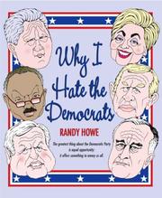 Cover of: Why I hate the Democrats