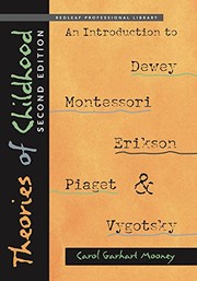 Cover of: Theories of Childhood, Second Edition: An Introduction to Dewey, Montessori, Erikson, Piaget & Vygotsky (NONE)
