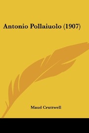 Cover of: Antonio Pollaiuolo (1907)