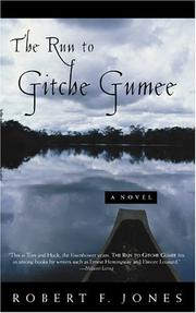 Cover of: The Run to Gitche Gumee by Robert F. Jones