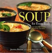 Cover of: Soup for Every Body: Low-Carb, High-Protein, Vegetarian, and More