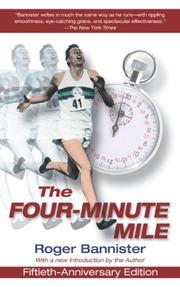 The Four-Minute Mile, Fiftieth-Anniversary Edition by Roger Bannister