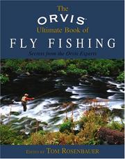 Cover of: The Orvis Ultimate Book of Fly Fishing: Secrets from the Orvis Experts (Orvis)