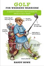 Cover of: Golf for Weekend Warriors by Randy Howe