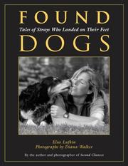 Cover of: Found dogs: tales of strays who landed on their feet