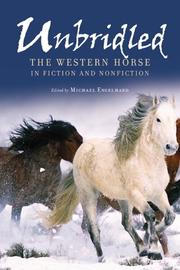 Cover of: Unbridled: the western horse in fiction and nonfiction