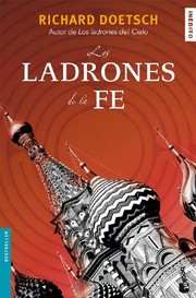 Cover of: Los ladrones de la fe by Richard Doetsch