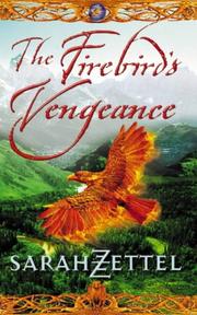 Cover of: The Firebird's Vengeance (Isavalta Trilogy) by Sarah Zettel, Sarah Zettel