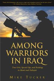 Cover of: Among Warriors in Iraq: True Grit, Special Ops, and Raiding in Mosul and Fallujah