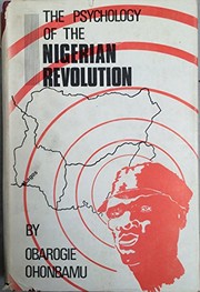 Cover of: The psychology of the Nigerian revolution. by Obarogie Ohonbamu