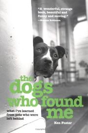 Cover of: The dogs who found me by Ken Foster