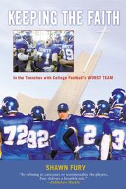 Cover of: Keeping the faith: inside the trenches with college football's worst team