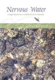 Cover of: Nervous Water: Variations on a Theme of Fly Fishing