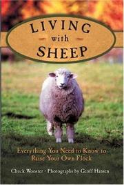 Cover of: Living with Sheep: Everything You Need to Know to Raise Your Own Flock (Living with)