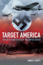Cover of: Target: America: Hitler's Plan to Attack the United States