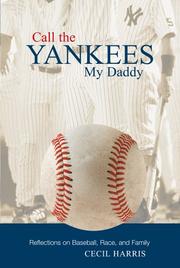 Cover of: Call the yankees my daddy by Cecil Harris