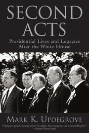 Cover of: Second Acts: Presidential Lives and Legacies After the White House