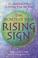 Cover of: The secrets of your rising sign