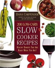 Cover of: 200 low-carb slow cooker recipes: healthy dinners that are ready when you are!
