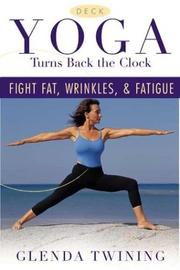 Cover of: Yoga Turns Back the Clock Deck: Fight Fat, Wrinkles, and Fatigue