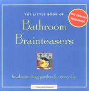 Cover of: The little book of bathroom brainteasers: no pencil required! : head-scratching puzzlers for every day