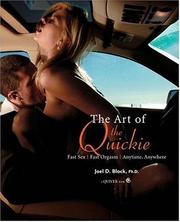 Cover of: Art of the Quickie: Fast Sex, Fast Orgasm, Anytime, Anywhere