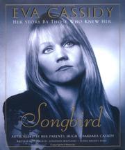 Cover of: Eva Cassidy: Songbird by Rob Burley, Jonathan Maitland, Elana Rhodes Byrd