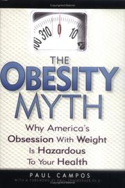 Cover of: The Obesity Myth: Why America's Obsession with Weight is Hazardous to Your Health