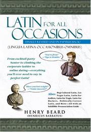 Cover of: Latin for all occasions: become the life of the party with everyone's favorite dead language!