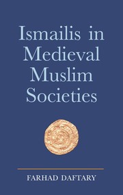 Cover of: ISMAILIS IN MEDIEVAL MUSLIM SOCIETIES.