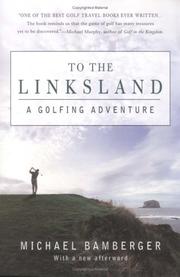 Cover of: To the linksland by Michael Bamberger