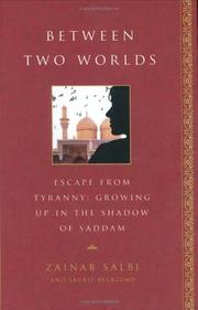 Cover of: Between Two Worlds: Escape From Tyranny : Growing Up in the Shadow of Saddam
