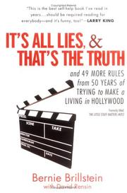 Cover of: It's All Lies and That's the Truth: and 49 More Rules from 50 Years of Trying to Make a Living in Hollywood