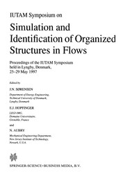 Cover of: IUTAM Symposium on Simulation and Identification of Organized Structures in Flows | J. N. SГёrensen