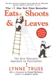 Cover of: Eats, Shoots  &  Leaves: The Zero Tolerance Approach to Punctuation
