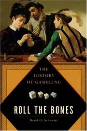 Cover of: Roll the Bones: The History of Gambling