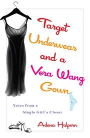 Cover of: Target Underwear and a Vera Wang Gown | Adena Halpern