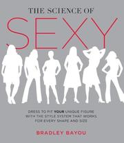Cover of: Science of Sexy by Bradley Bayou