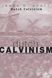 Cover of: Dutch Calvinism in Modern America: A History of a Conservative Subculture