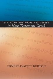 Cover of: Syntax of the Moods and Tenses in New Testament Greek